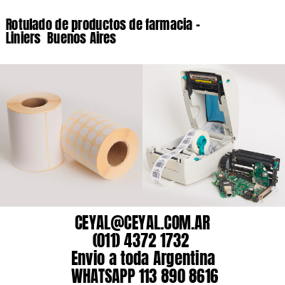 Rotulado de productos de farmacia –  Liniers  Buenos Aires