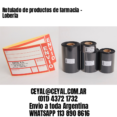 Rotulado de productos de farmacia –  Loberia
