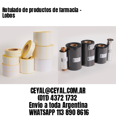 Rotulado de productos de farmacia –  Lobos