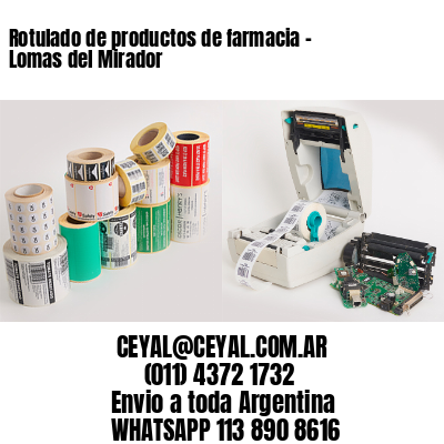 Rotulado de productos de farmacia –  Lomas del Mirador