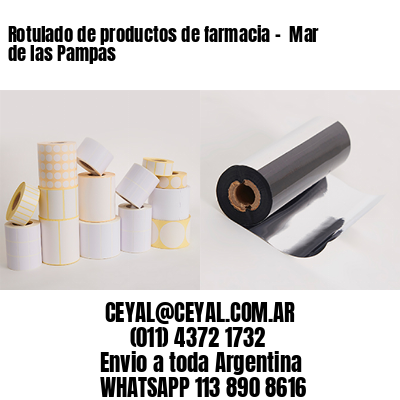 Rotulado de productos de farmacia –  Mar de las Pampas