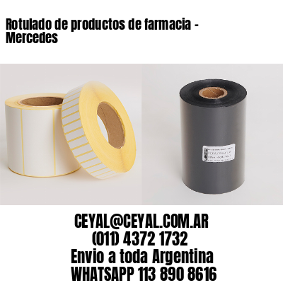 Rotulado de productos de farmacia –  Mercedes