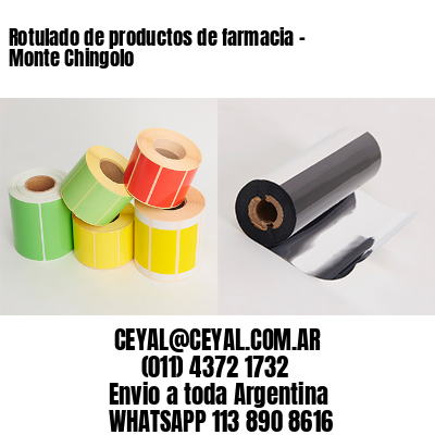 Rotulado de productos de farmacia –  Monte Chingolo