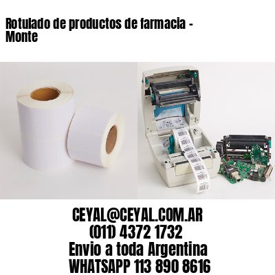 Rotulado de productos de farmacia –  Monte