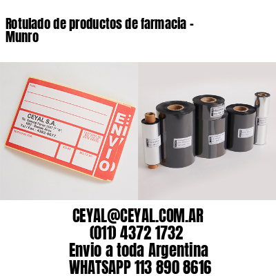 Rotulado de productos de farmacia –  Munro