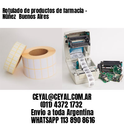 Rotulado de productos de farmacia –  Núñez  Buenos Aires