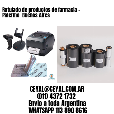 Rotulado de productos de farmacia –  Palermo  Buenos Aires