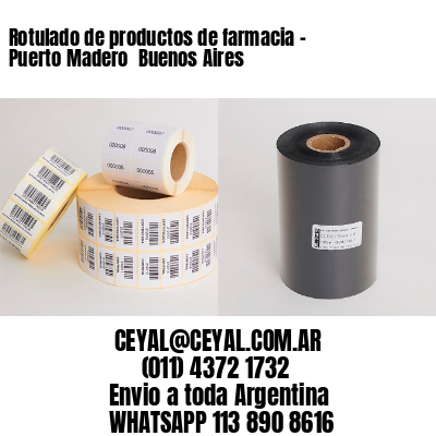 Rotulado de productos de farmacia –  Puerto Madero  Buenos Aires