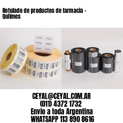 Rotulado de productos de farmacia –  Quilmes