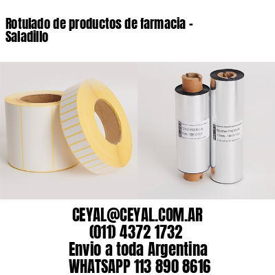 Rotulado de productos de farmacia –  Saladillo