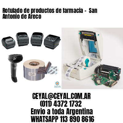 Rotulado de productos de farmacia –  San Antonio de Areco