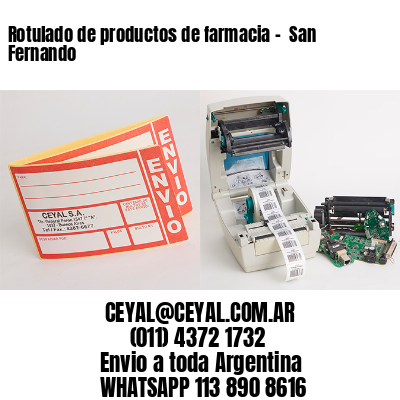 Rotulado de productos de farmacia –  San Fernando