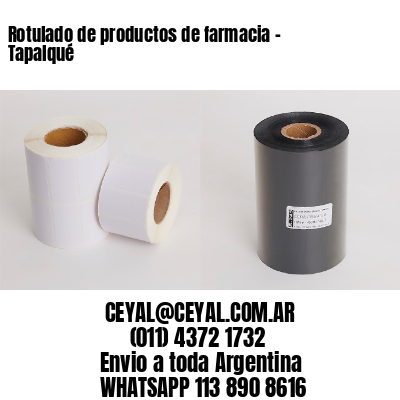 Rotulado de productos de farmacia –  Tapalqué