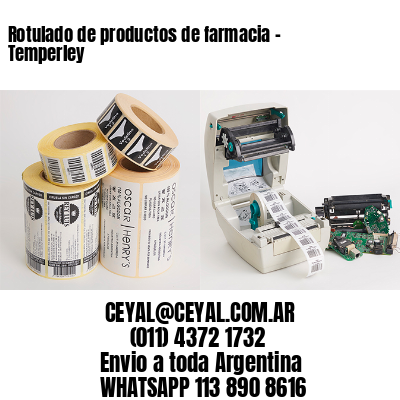 Rotulado de productos de farmacia –  Temperley