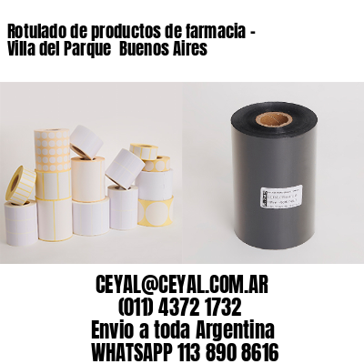 Rotulado de productos de farmacia –  Villa del Parque  Buenos Aires