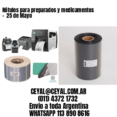 Rótulos para preparados y medicamentos –  25 de Mayo