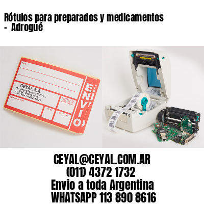 Rótulos para preparados y medicamentos –  Adrogué