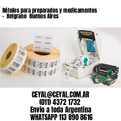 Rótulos para preparados y medicamentos –  Belgrano  Buenos Aires