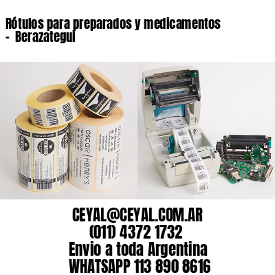 Rótulos para preparados y medicamentos –  Berazategui