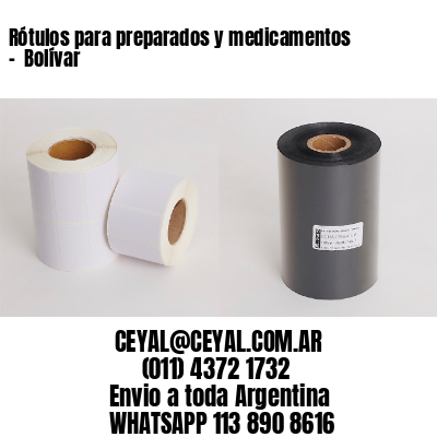 Rótulos para preparados y medicamentos –  Bolívar