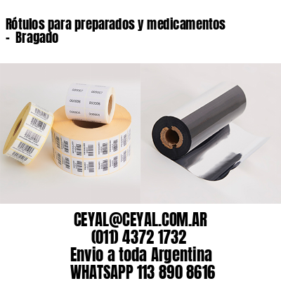 Rótulos para preparados y medicamentos –  Bragado