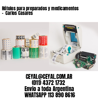 Rótulos para preparados y medicamentos –  Carlos Casares