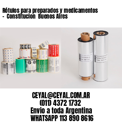 Rótulos para preparados y medicamentos –  Constitucion  Buenos Aires