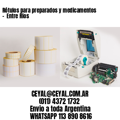 Rótulos para preparados y medicamentos –  Entre Rios