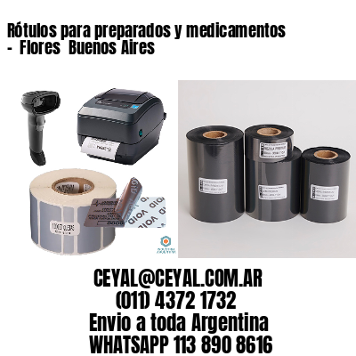 Rótulos para preparados y medicamentos –  Flores  Buenos Aires