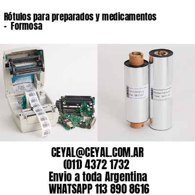 Rótulos para preparados y medicamentos –  Formosa