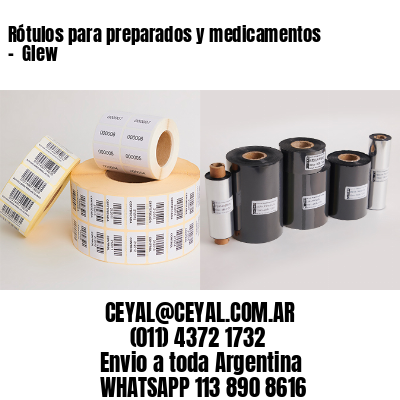 Rótulos para preparados y medicamentos –  Glew