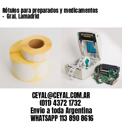 Rótulos para preparados y medicamentos –  Gral. Lamadrid