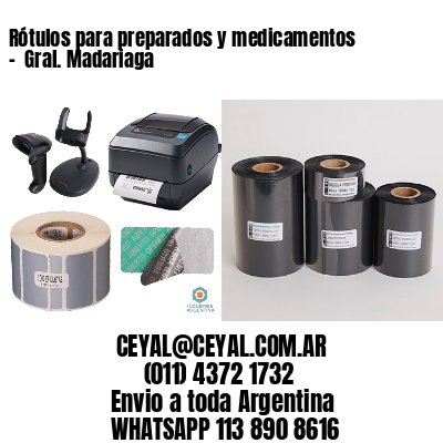 Rótulos para preparados y medicamentos –  Gral. Madariaga