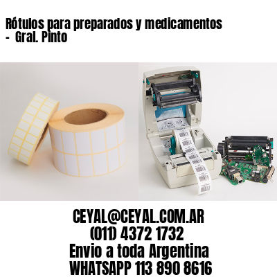 Rótulos para preparados y medicamentos –  Gral. Pinto