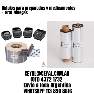 Rótulos para preparados y medicamentos –  Gral. Villegas