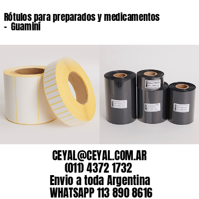 Rótulos para preparados y medicamentos –  Guaminí