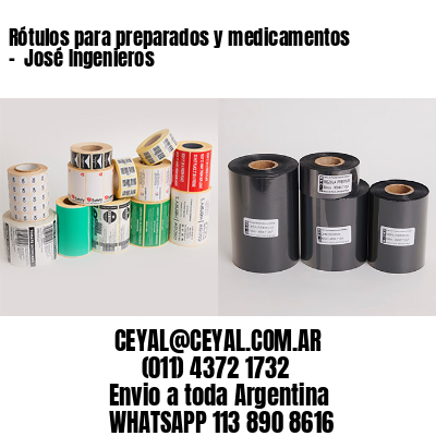 Rótulos para preparados y medicamentos –  José Ingenieros