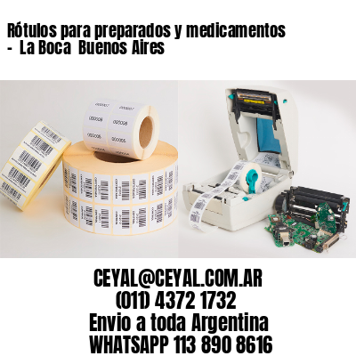 Rótulos para preparados y medicamentos –  La Boca  Buenos Aires