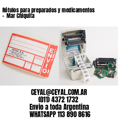 Rótulos para preparados y medicamentos –  Mar Chiquita