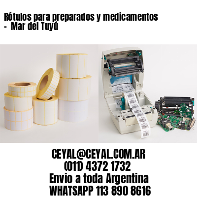 Rótulos para preparados y medicamentos –  Mar del Tuyú