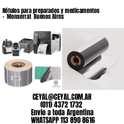 Rótulos para preparados y medicamentos –  Monserrat  Buenos Aires