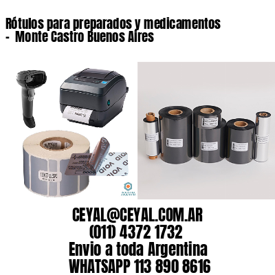 Rótulos para preparados y medicamentos –  Monte Castro Buenos Aires