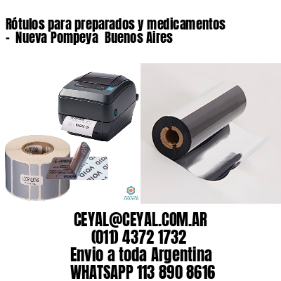 Rótulos para preparados y medicamentos –  Nueva Pompeya  Buenos Aires
