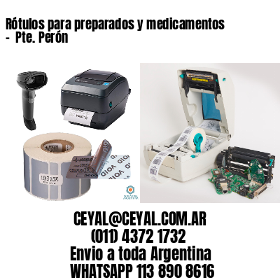 Rótulos para preparados y medicamentos –  Pte. Perón