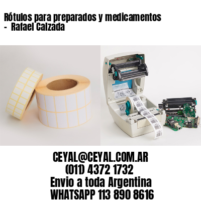 Rótulos para preparados y medicamentos –  Rafael Calzada