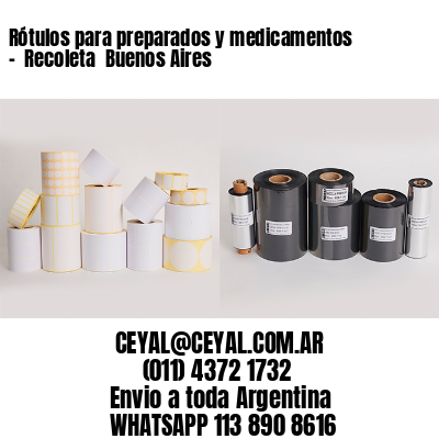 Rótulos para preparados y medicamentos –  Recoleta  Buenos Aires