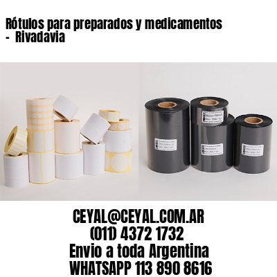 Rótulos para preparados y medicamentos –  Rivadavia