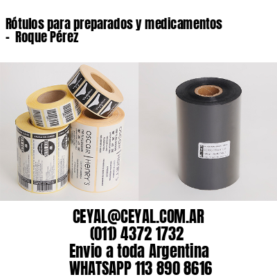 Rótulos para preparados y medicamentos –  Roque Pérez