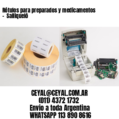Rótulos para preparados y medicamentos –  Salliqueló
