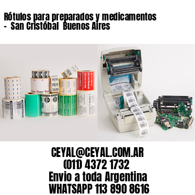 Rótulos para preparados y medicamentos –  San Cristóbal  Buenos Aires